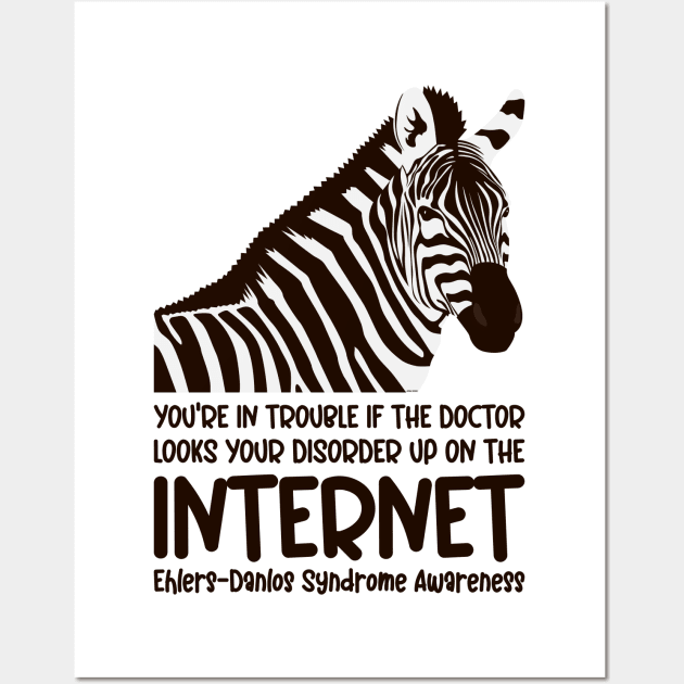 Ehlers Danlos Syndrome - You're In Trouble Wall Art by Jesabee Designs